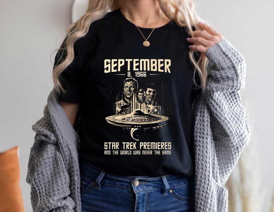 September 8 1966 Star Trek Premieres And The World Was Never The Same Shirt, September 8 1966 Star Trek Shirt