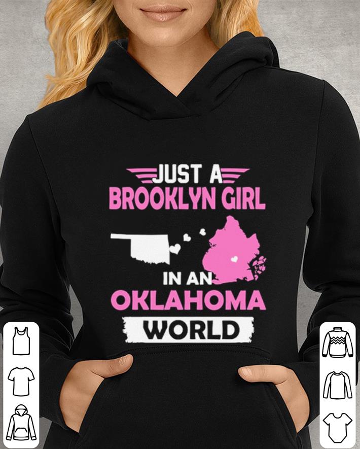 Just A Brooklyn Girl In An Oklahoma World shirt 4 - Just A Brooklyn Girl In An Oklahoma World shirt