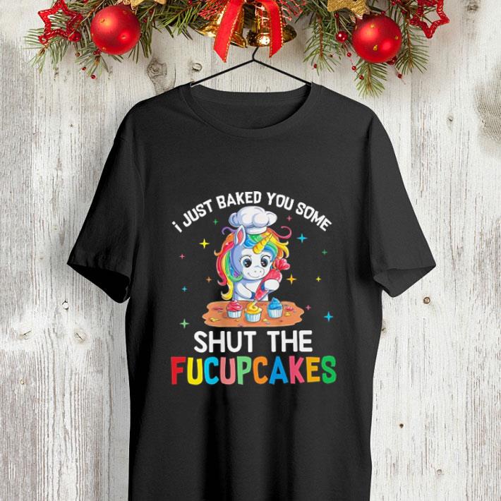 LGBT Unicorn i just baked you some shut the fucupcakes shirt LGBT Unicorn i just baked you some shut the fucupcakes shirt 4 - LGBT Unicorn i just baked you some shut the fucupcakes shirt