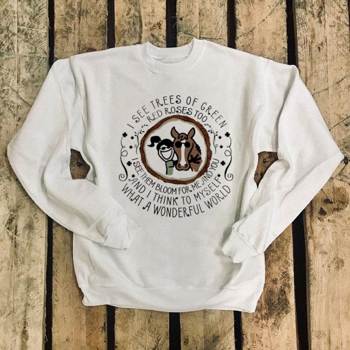 Riding Girl I See Trees Of Green Red Roses Too shirt 4 - Riding Girl I See Trees Of Green Red Roses Too shirt