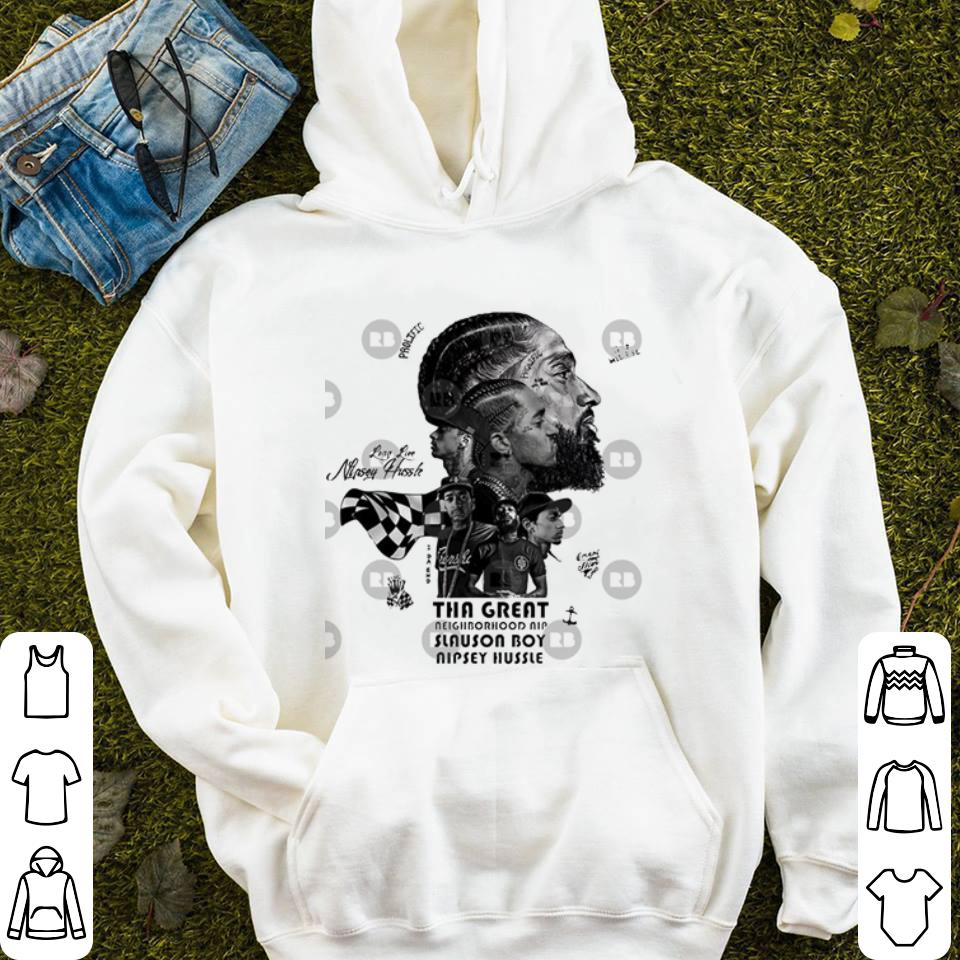 Long live Tha Great neighborhood Nip Slauson boy Nipsey Hussle shirt Long live Tha Great neighborhood Nip Slauson boy Nipsey Hussle shirt 4 - Long live Tha Great neighborhood Nip Slauson boy Nipsey Hussle shirt
