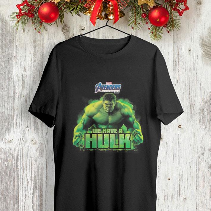 Marvel Avengers Endgame we have a Hulk shirt 4 - Marvel Avengers Endgame we have a Hulk shirt