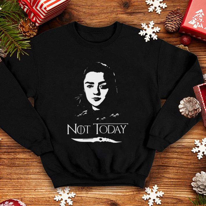 Catspaw Blade Arya Stark Not today GOT Game Of Thrones shirt Catspaw Blade Arya Stark Not today GOT Game Of Thrones shirt 4 - Catspaw Blade Arya Stark Not today GOT Game Of Thrones shirt