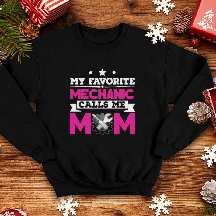 My Favorite Mechanic Calls Me Mom Awesome shirt 4 - My Favorite Mechanic Calls Me Mom Awesome shirt