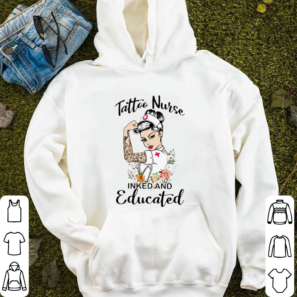 Strong woman tattoo nurse inked and educated shirt Strong woman tattoo nurse inked and educated shirt 4 - Strong woman tattoo nurse inked and educated shirt