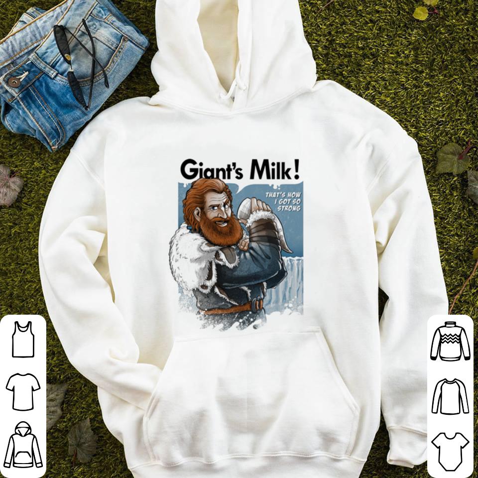 Tormund Giantsbane Giant s Milk that s how i got so strong GOT shirt 4 - Tormund Giantsbane Giant's Milk that's how i got so strong GOT shirt