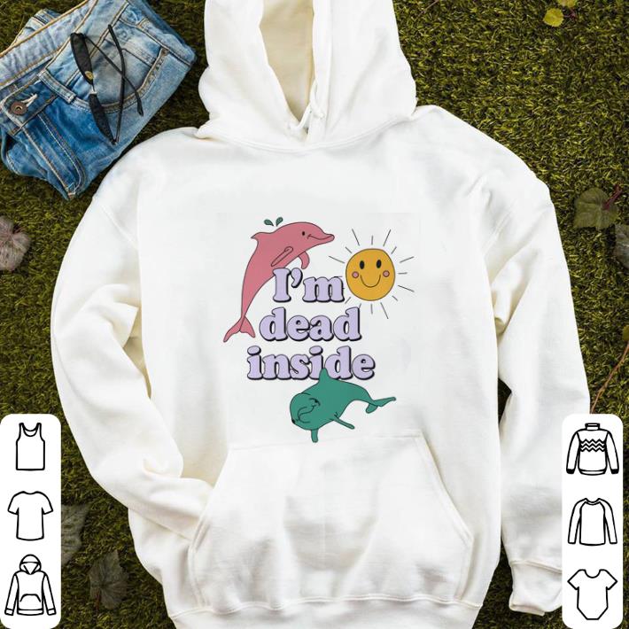 Cheerful Dolphins I m dead inside sunshine pastel shirt 4 - Cheerful Dolphins I'm dead inside sunshine pastel shirt