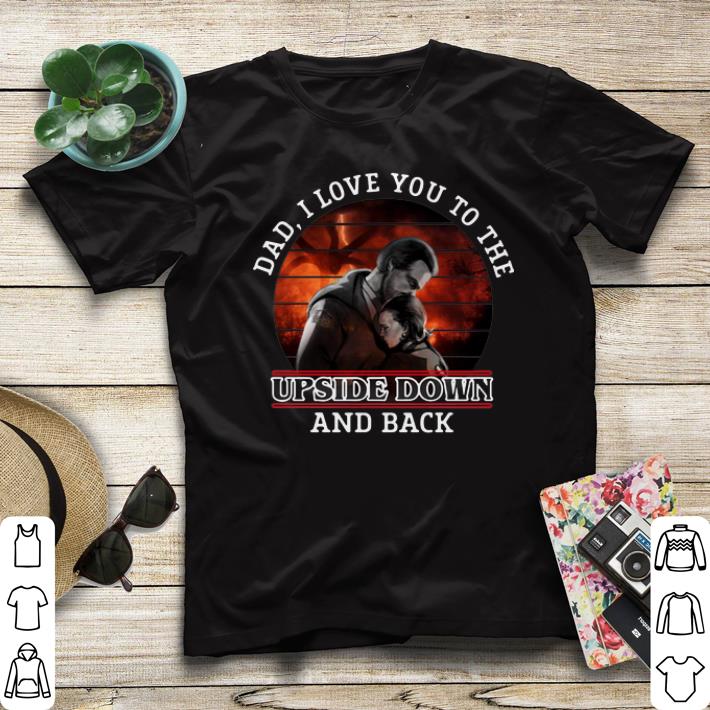 Dad I love you to the upside down and back Hopper and Eleven shirt sweater Dad I love you to the upside down and back Hopper and Eleven shirt sweater 4 - Dad I love you to the upside down and back Hopper and Eleven shirt sweater