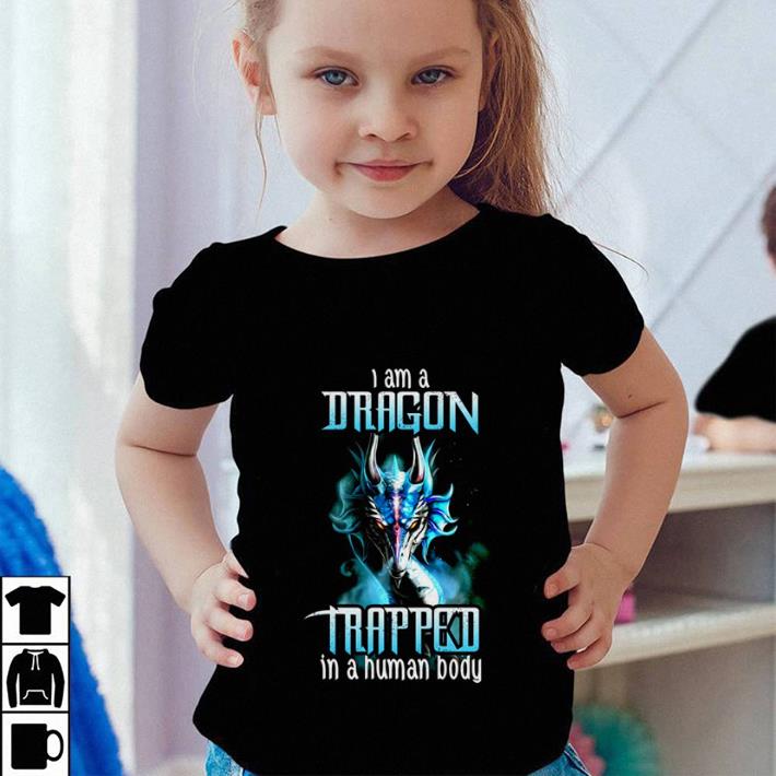 I am a dragon trapped in a human body shirt sweater I am a dragon trapped in a human body shirt sweater 4 - I am a dragon trapped in a human body shirt sweater
