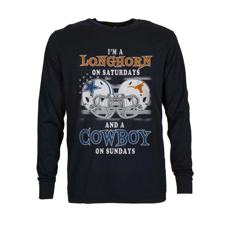 I m a Texas Longhorns on saturdays and a Dallas Cowboys on sundays shirt 4 - I'm a Texas Longhorns on saturdays and a Dallas Cowboys on sundays shirt