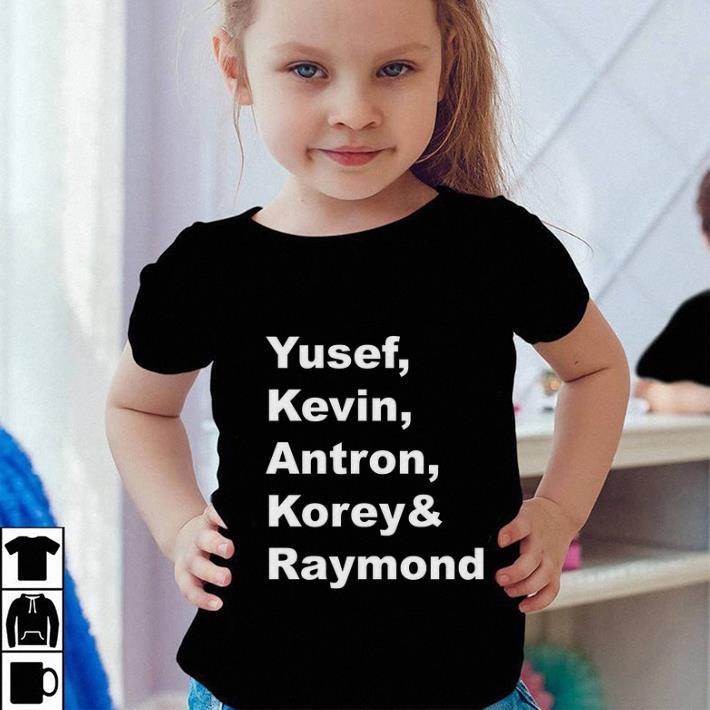 Yusef Kevin Antron Korey & Raymond shirt Yusef Kevin Antron Korey Raymond shirt 4 - Yusef Kevin Antron Korey & Raymond shirt