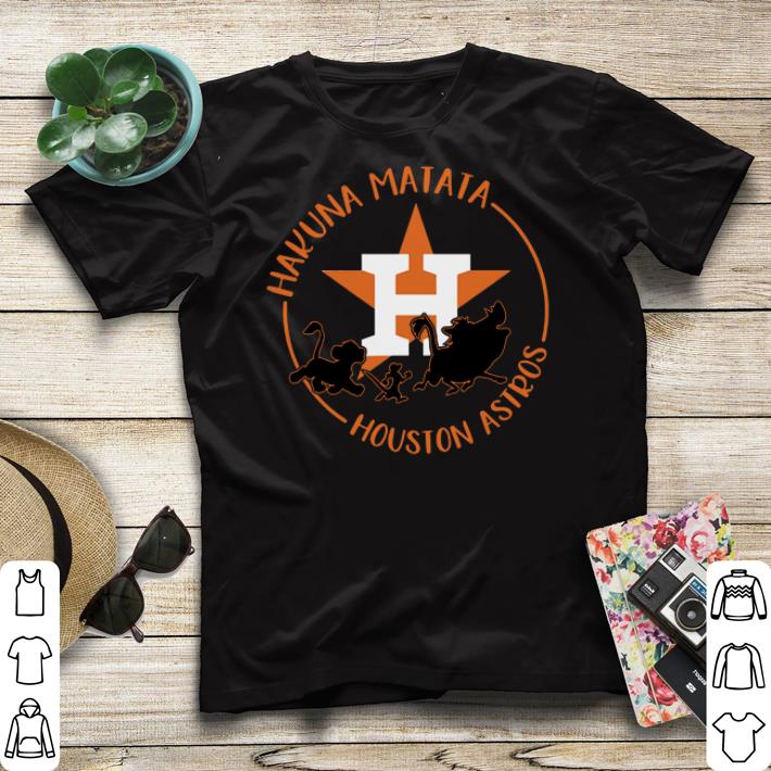 Astros Hakuna Matata Houston shirt 4 - Astros Hakuna Matata Houston shirt