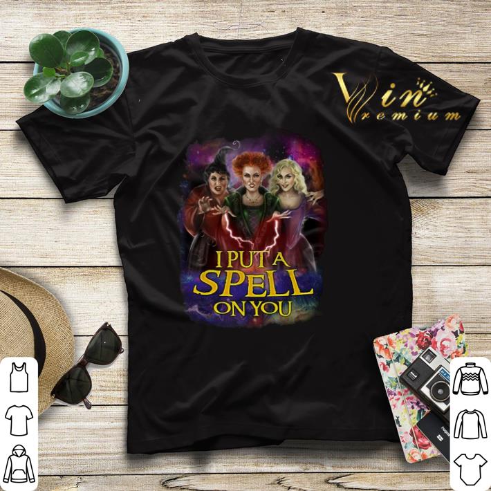 Hocus Pocus I put a spell on you shirt 4 - Hocus Pocus I put a spell on you shirt