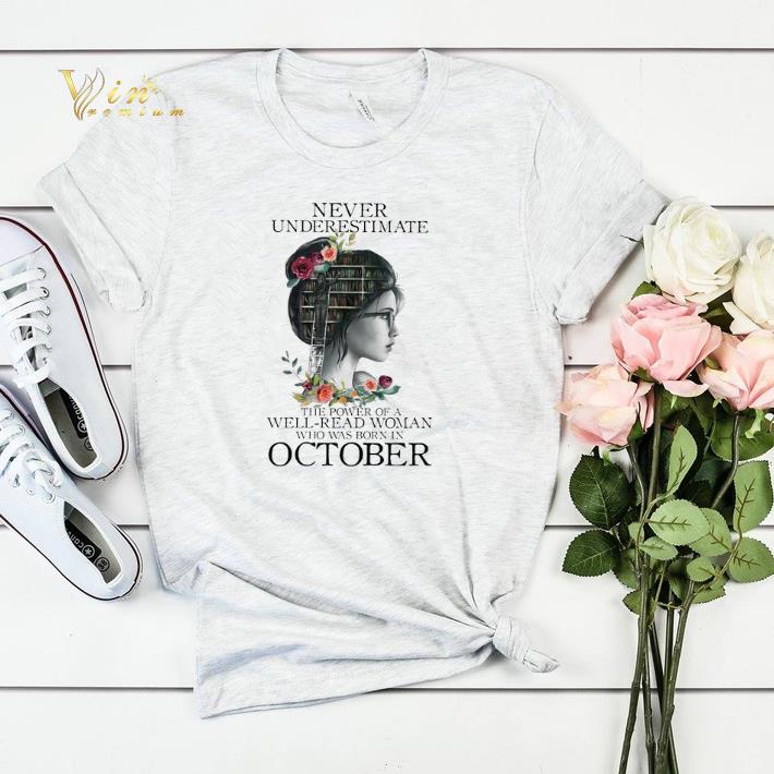 Never underestimate the power of a well-read woman born october shirt sweater Never underestimate the power of a well read woman born october shirt sweater 4 - Never underestimate the power of a well-read woman born october shirt sweater
