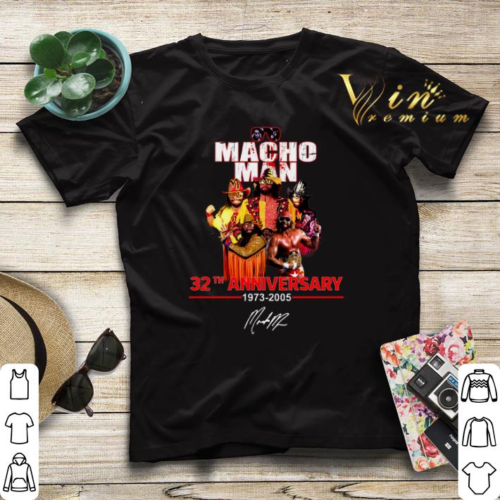Signature Macho Man 32th anniversary 1973-2005 Randy Savage shirt Signature Macho Man 32th anniversary 1973 2005 Randy Savage shirt 4 - Signature Macho Man 32th anniversary 1973-2005 Randy Savage shirt