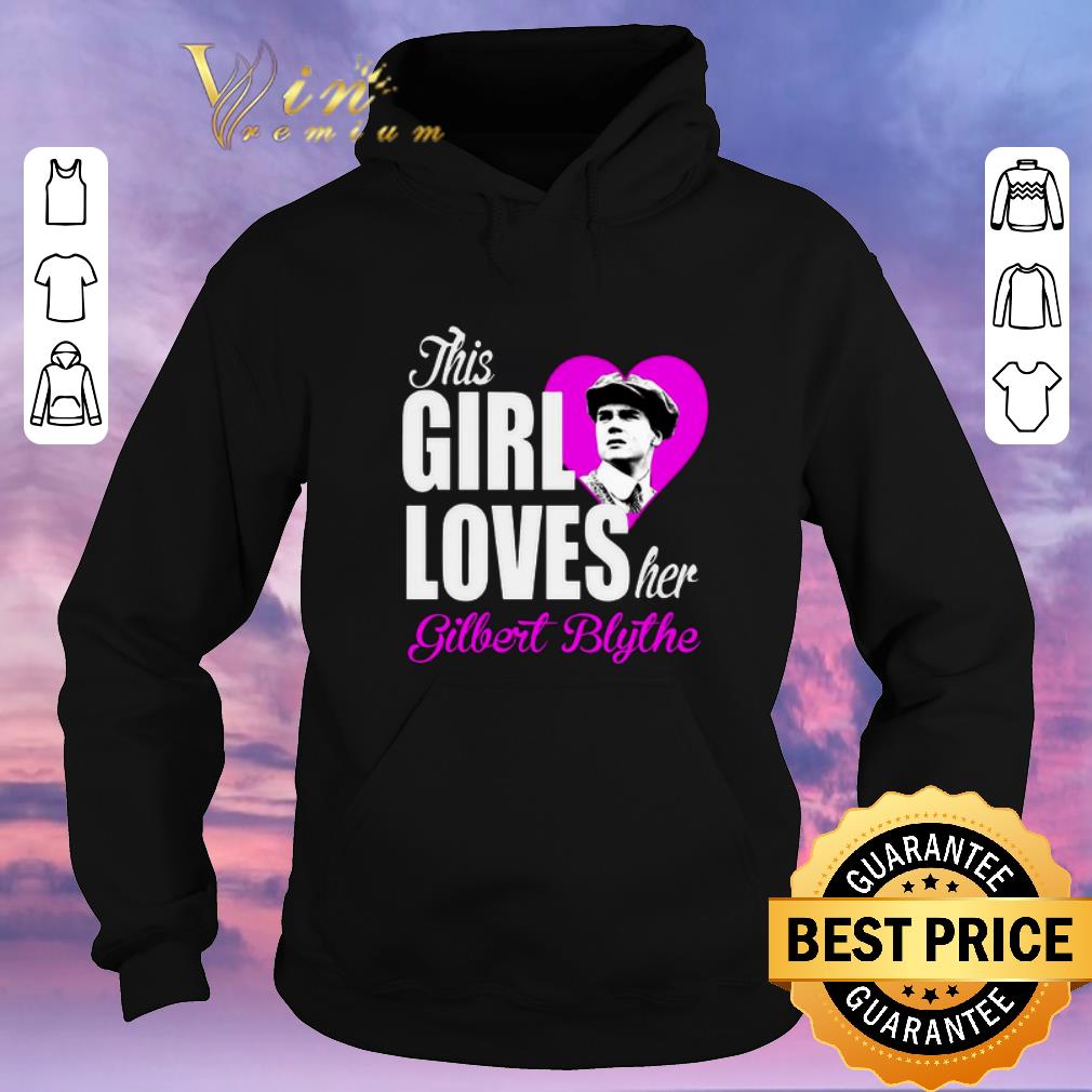 Awesome This girl loves her Gilbert Blythe shirt sweater 4 - Awesome This girl loves her Gilbert Blythe shirt sweater