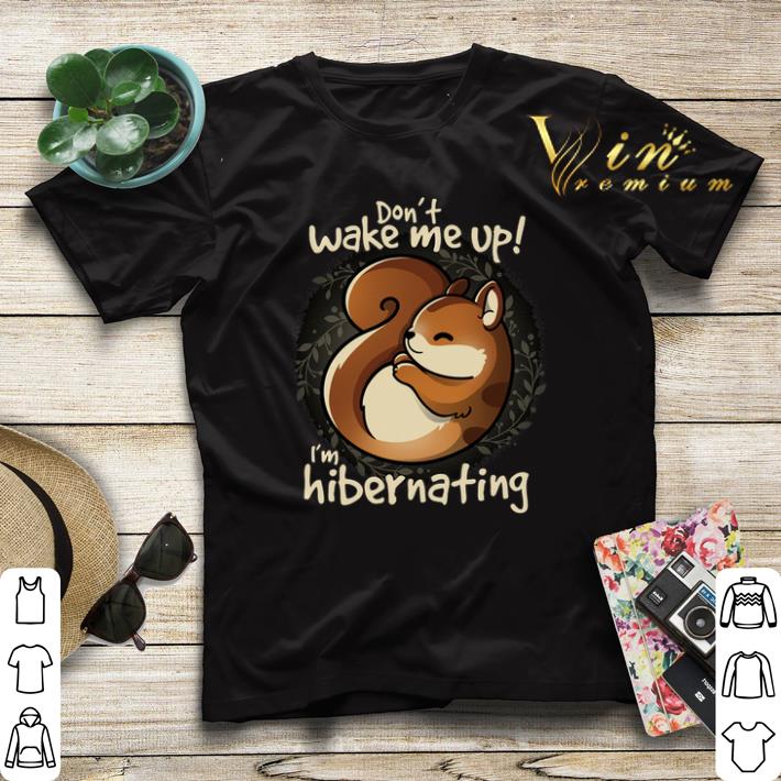 Don t wake me up i m hibernating shirt sweater 4 - Don't wake me up i'm hibernating shirt sweater