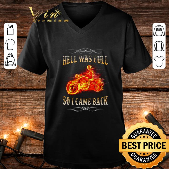 Ghost rider hell was full so i came back shirt 4 - Ghost rider hell was full so i came back shirt