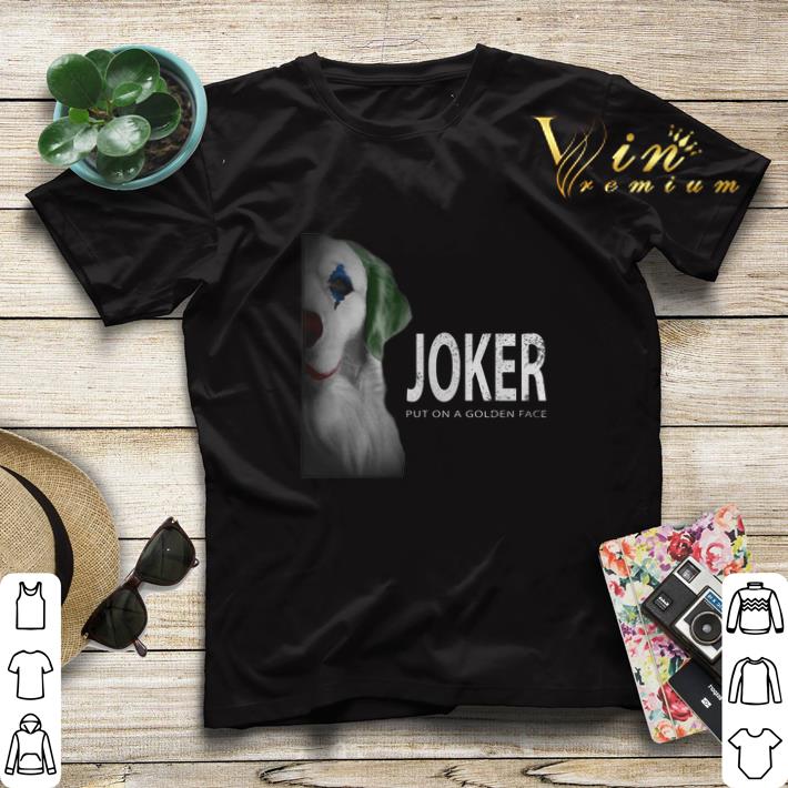 Golden Retriever Joker put on a golden face shirt sweater 4 - Golden Retriever Joker put on a golden face shirt sweater