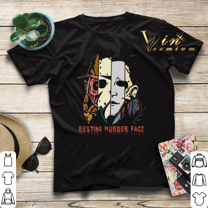 Horror movie characters Resting murder face shirt 4 - Horror movie characters Resting murder face shirt