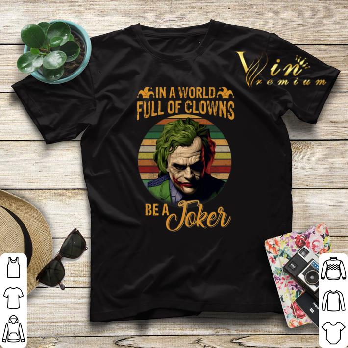 In a world full of clowns be a Joker shirt sweater 4 - In a world full of clowns be a Joker shirt sweater