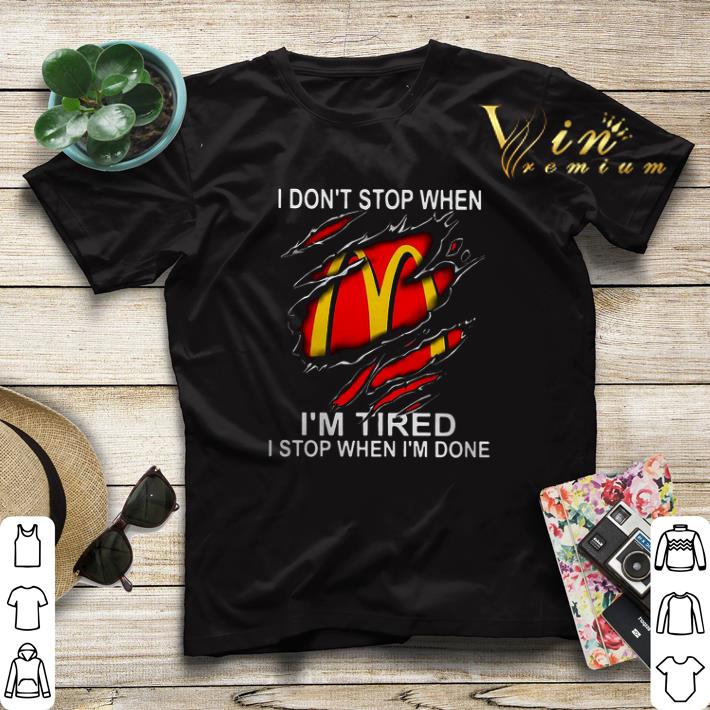 Mcdonald's i don't stop when i'm tired i stop when i'm done shirt sweater Mcdonald s i don t stop when i m tired i stop when i m done shirt sweater 4 - Mcdonald's i don't stop when i'm tired i stop when i'm done shirt sweater