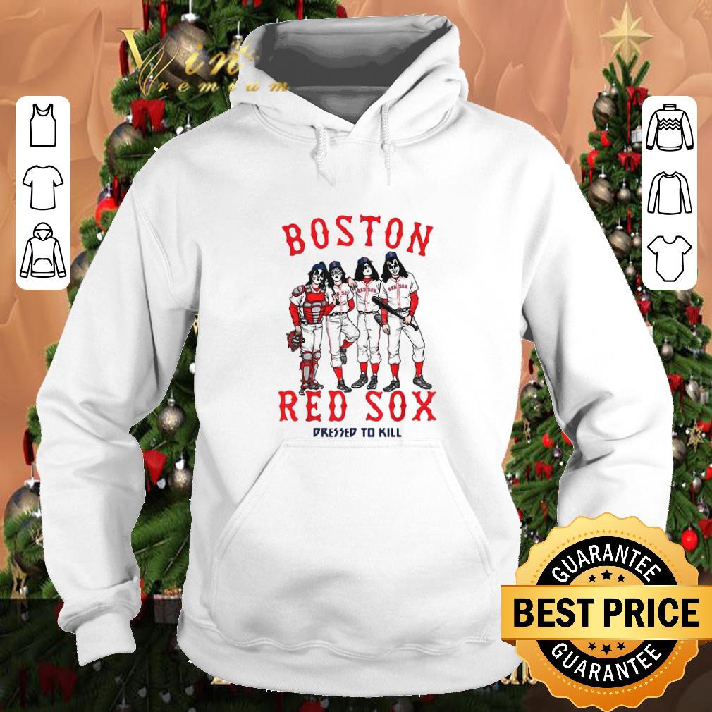 Nice Kiss Boston Red Sox dressed to kill shirt 4 1 - Nice Kiss Boston Red Sox dressed to kill shirt