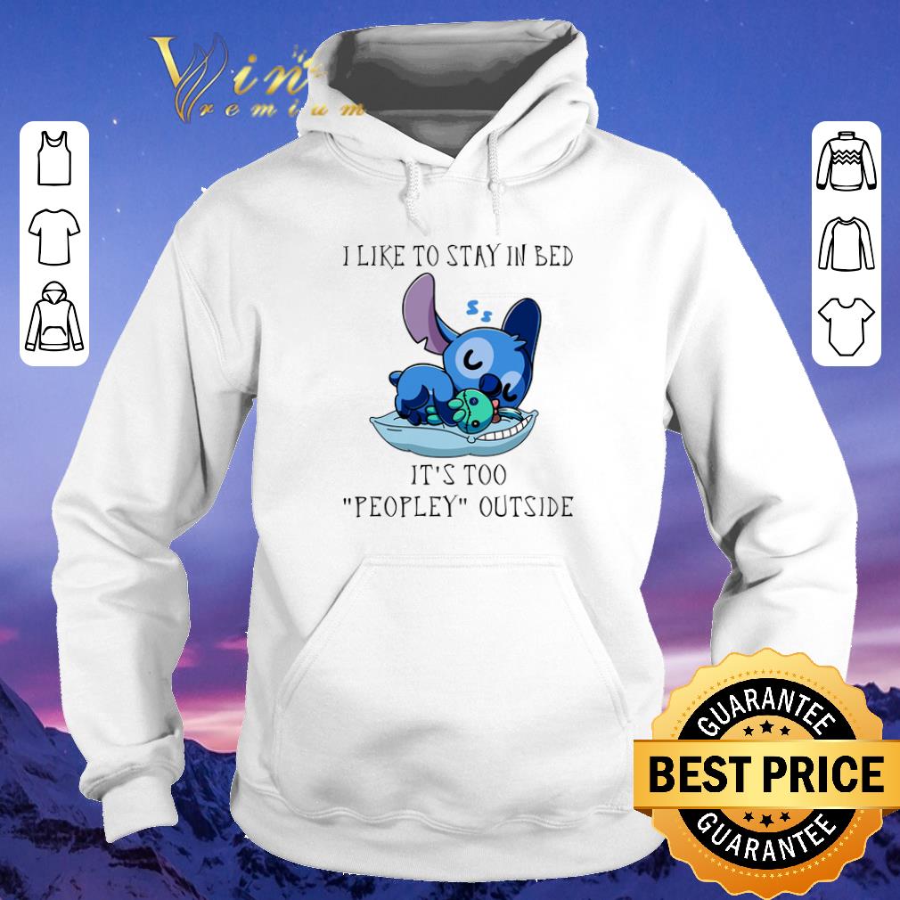 Nice Stitch I like to stay in bed it's too peopley outside shirt sweater Nice Stitch I like to stay in bed it s too peopley outside shirt sweater 4 - Nice Stitch I like to stay in bed it's too peopley outside shirt sweater
