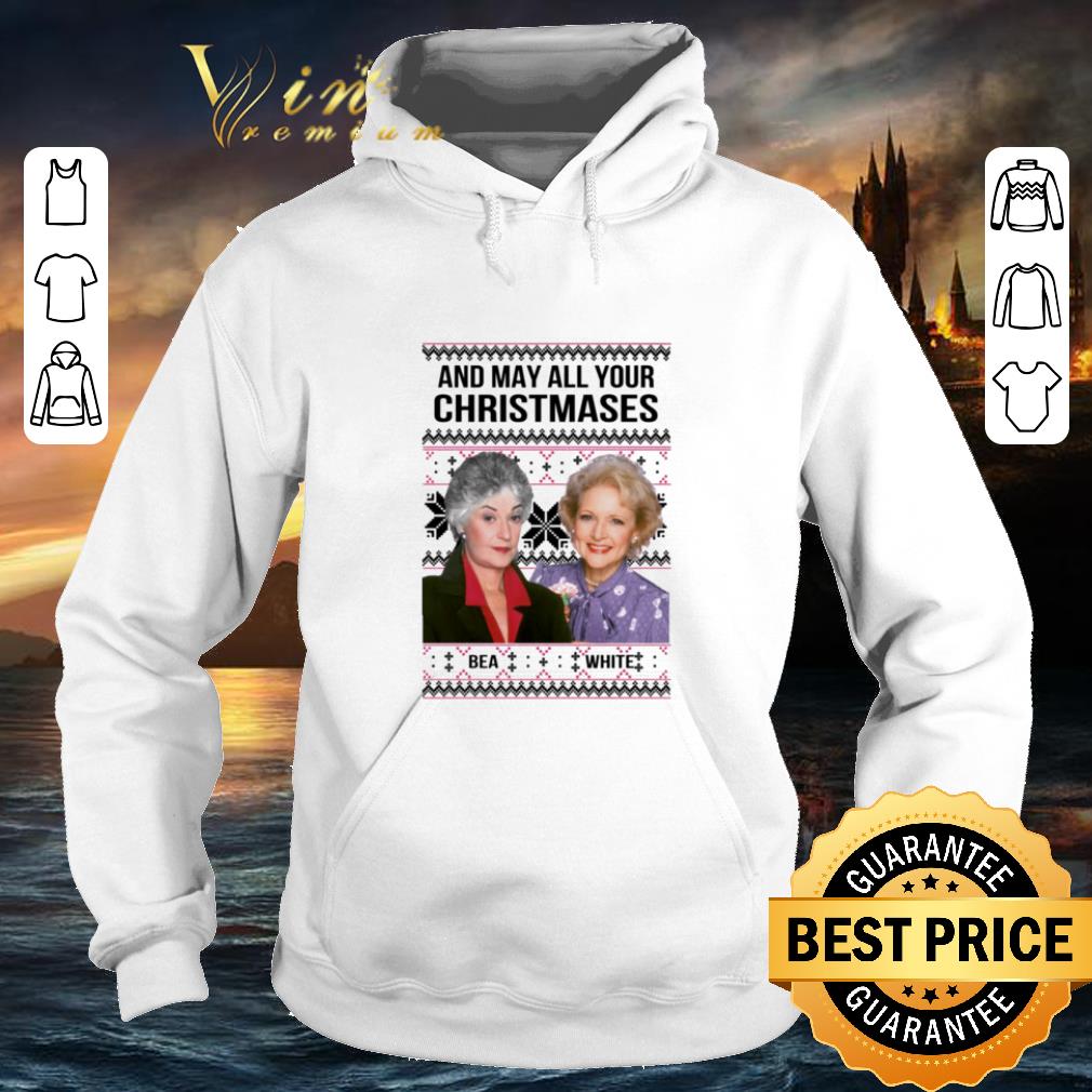 Premium Golden Girls And may all your Christmases Bea White ugly shirt 4 - Premium Golden Girls And may all your Christmases Bea White ugly shirt