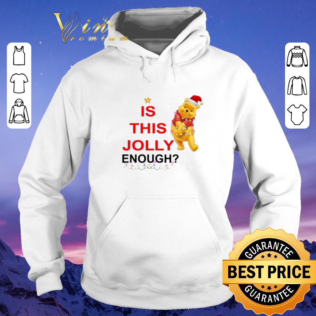 Premium Pooh is this Jolly enough shirt sweater 4 - Premium Pooh is this Jolly enough shirt sweater