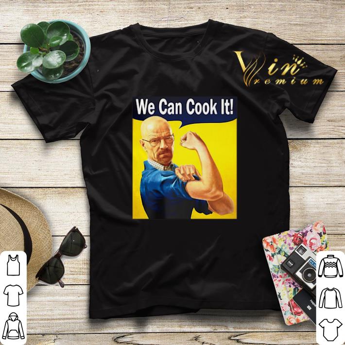 Walter White We Can Cook It shirt sweater 4 - Walter White We Can Cook It shirt sweater