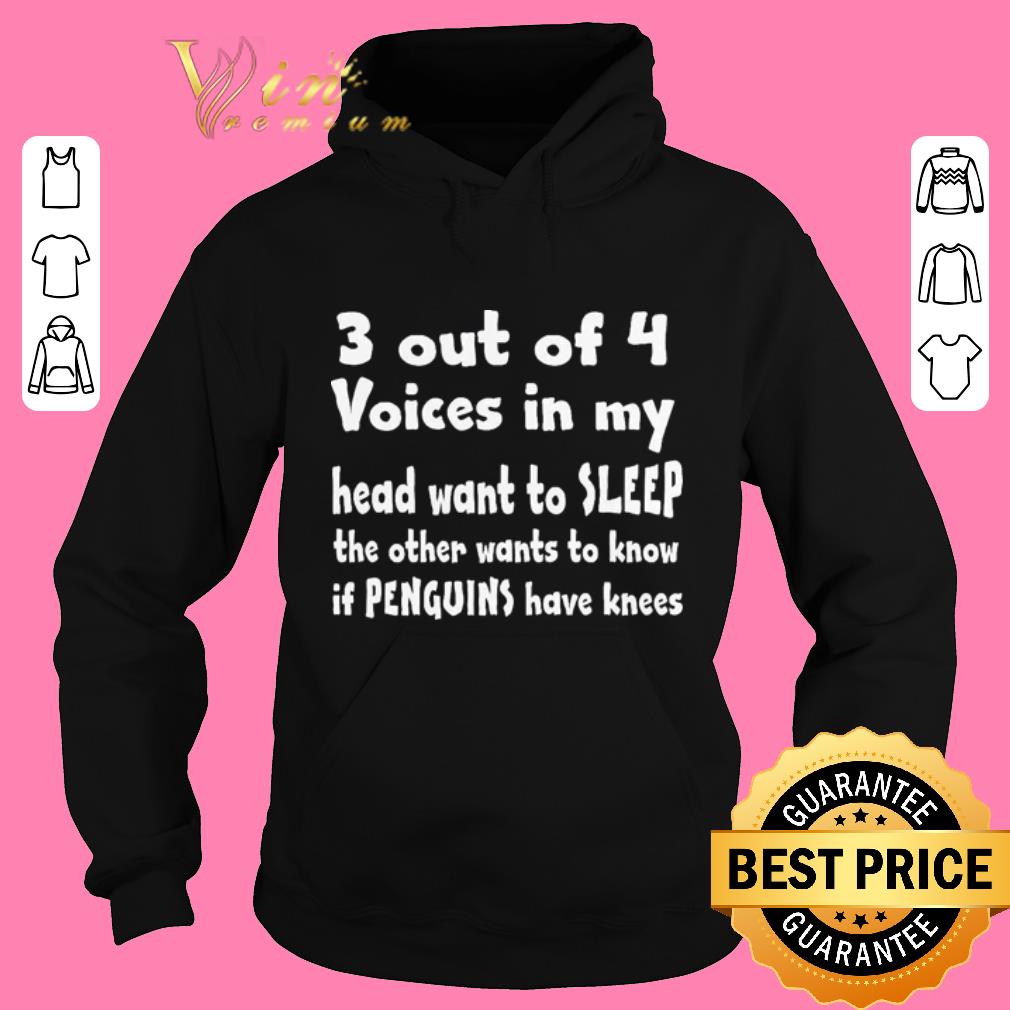 Awesome 3 out of 4 voice in my head want to sleep shirt sweater 2019 Awesome 3 out of 4 voice in my head want to sleep shirt sweater 2019 4 - Awesome 3 out of 4 voice in my head want to sleep shirt sweater 2019