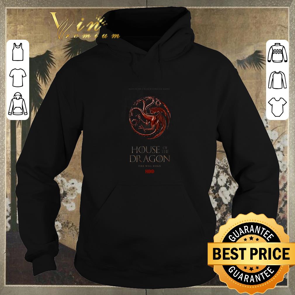 Awesome Based on free blood House of the Dragon fire will reign HBO GOT shirt sweater 4 - Awesome Based on free blood House of the Dragon fire will reign HBO GOT shirt sweater