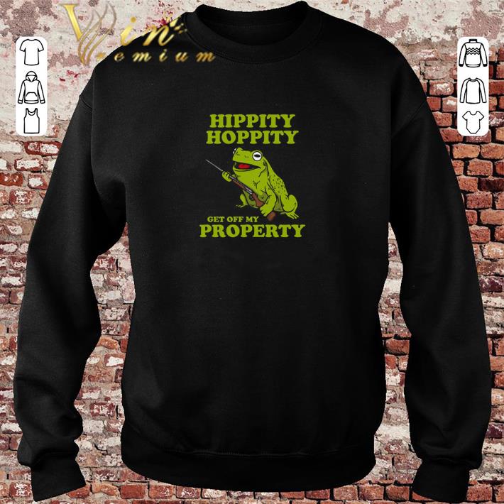 Awesome Hippity Hoppity get off my property shirt sweater 2019 Awesome Hippity Hoppity get off my property shirt sweater 2019 4 - Awesome Hippity Hoppity get off my property shirt sweater 2019