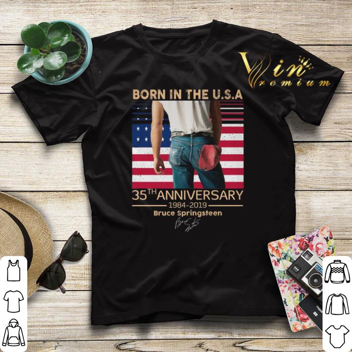 Born in the U S A 35th anniversary 1984 2019 Bruce Springsteen shirt sweater 4 - Born in the U.S.A 35th anniversary 1984-2019 Bruce Springsteen shirt sweater