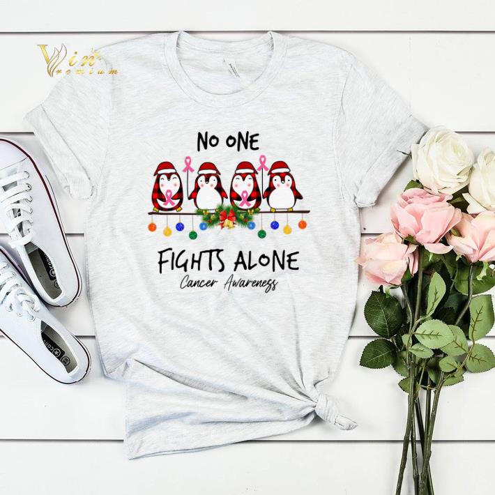 Cancer Awareness Penguin No One Fights Alone shirt Cancer Awareness Penguin No One Fights Alone shirt 4 - Cancer Awareness Penguin No One Fights Alone shirt