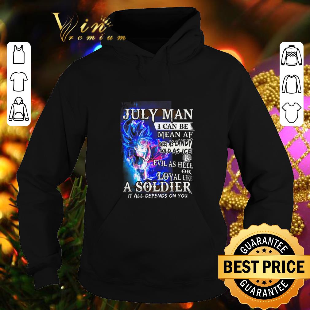 Cheap Son Goku july man i can be mean AF sheet as candy cold as ice shirt Cheap Son Goku july man i can be mean AF sheet as candy cold as ice shirt 4 - Cheap Son Goku july man i can be mean AF sheet as candy cold as ice shirt