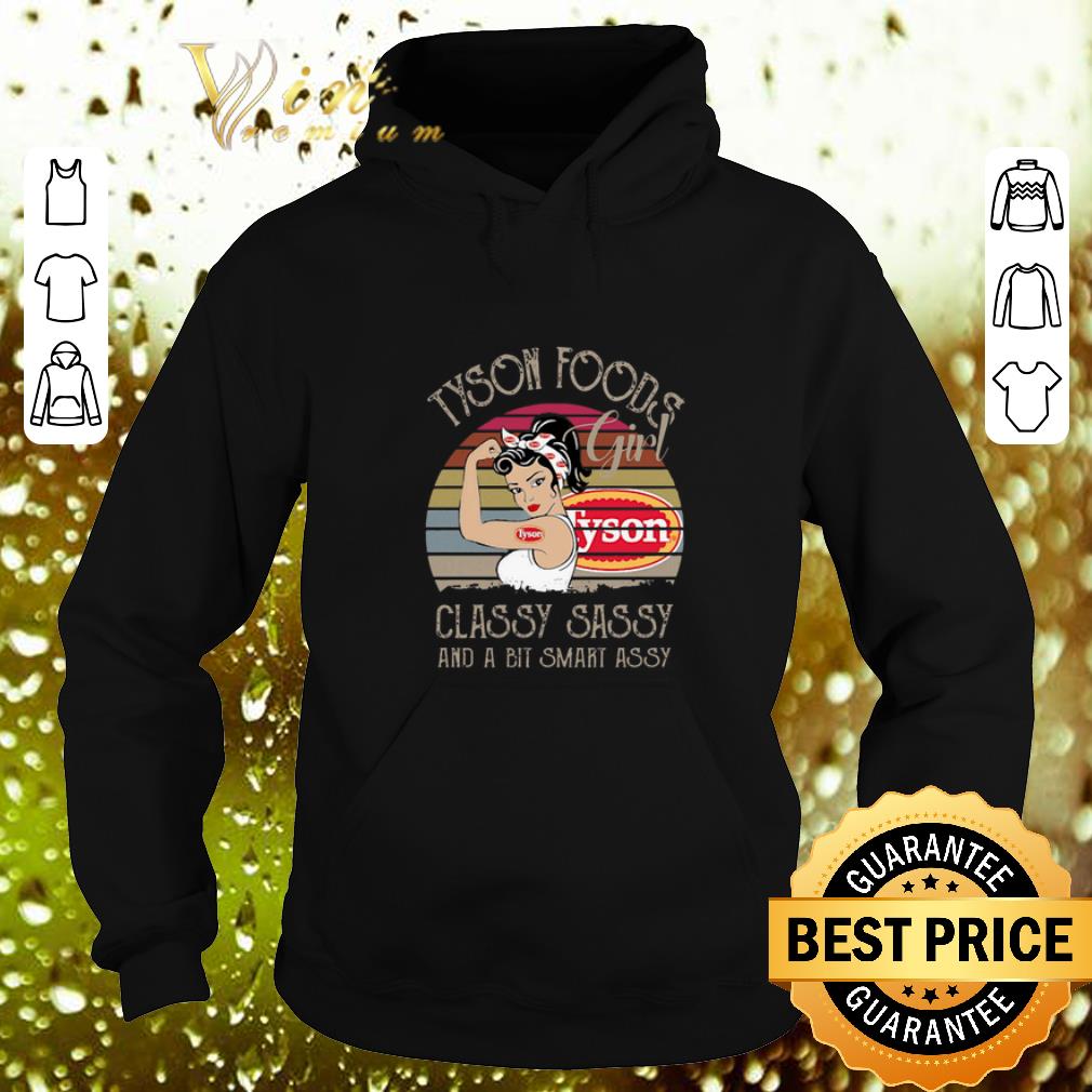 Cheap Tyson Foods Girl Classy Sassy And A Bit Smart Assy Vintage shirt 4 - Cheap Tyson Foods Girl Classy Sassy And A Bit Smart Assy Vintage shirt