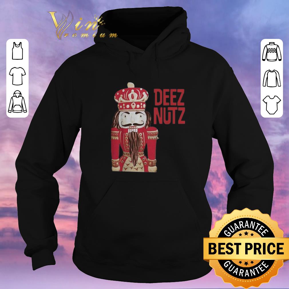 Funny Nutcracker Deez Nutz Christmas shirt sweater Funny Nutcracker Deez Nutz Christmas shirt sweater 4 - Funny Nutcracker Deez Nutz Christmas shirt sweater