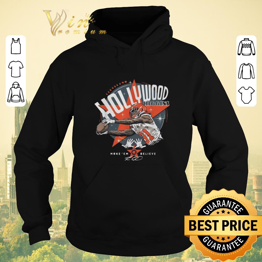 Funny Rashard Higgins Cleveland Hollywood higgins make em believe shirt sweater 4 - Funny Rashard Higgins Cleveland Hollywood higgins make em believe shirt sweater