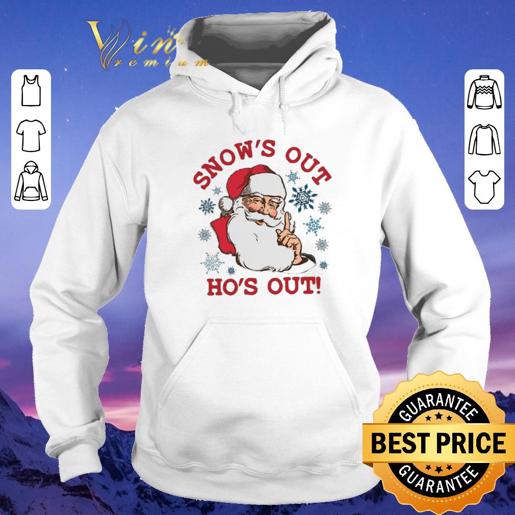 Funny Santa snow's out ho's out shirt sweater Funny Santa snow s out ho s out shirt sweater 4 - Funny Santa snow's out ho's out shirt sweater