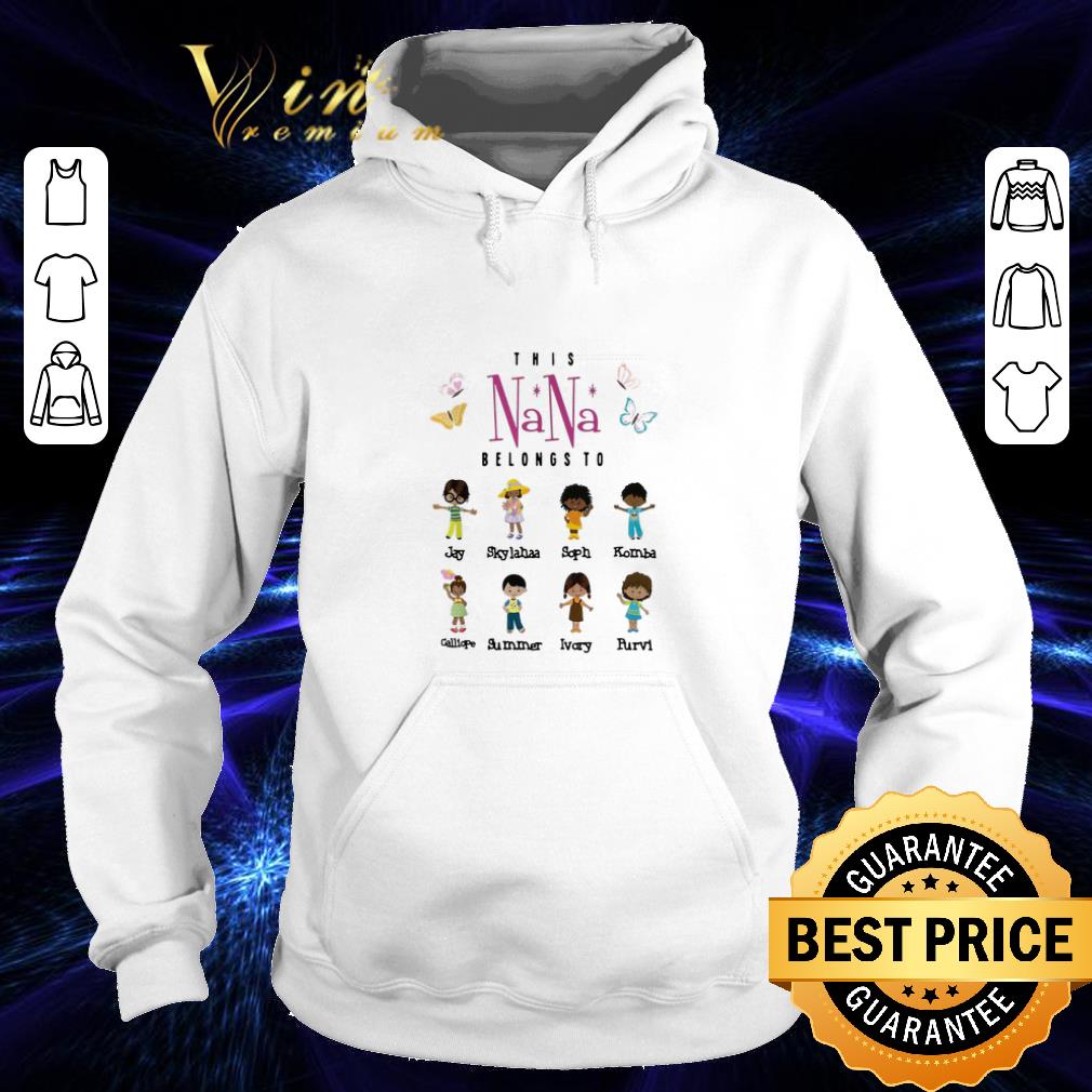 Funny This nana belongs to Jay Skylahaa Soph Komba Calliope Summer shirt Funny This nana belongs to Jay Skylahaa Soph Komba Calliope Summer shirt 4 - Funny This nana belongs to Jay Skylahaa Soph Komba Calliope Summer shirt