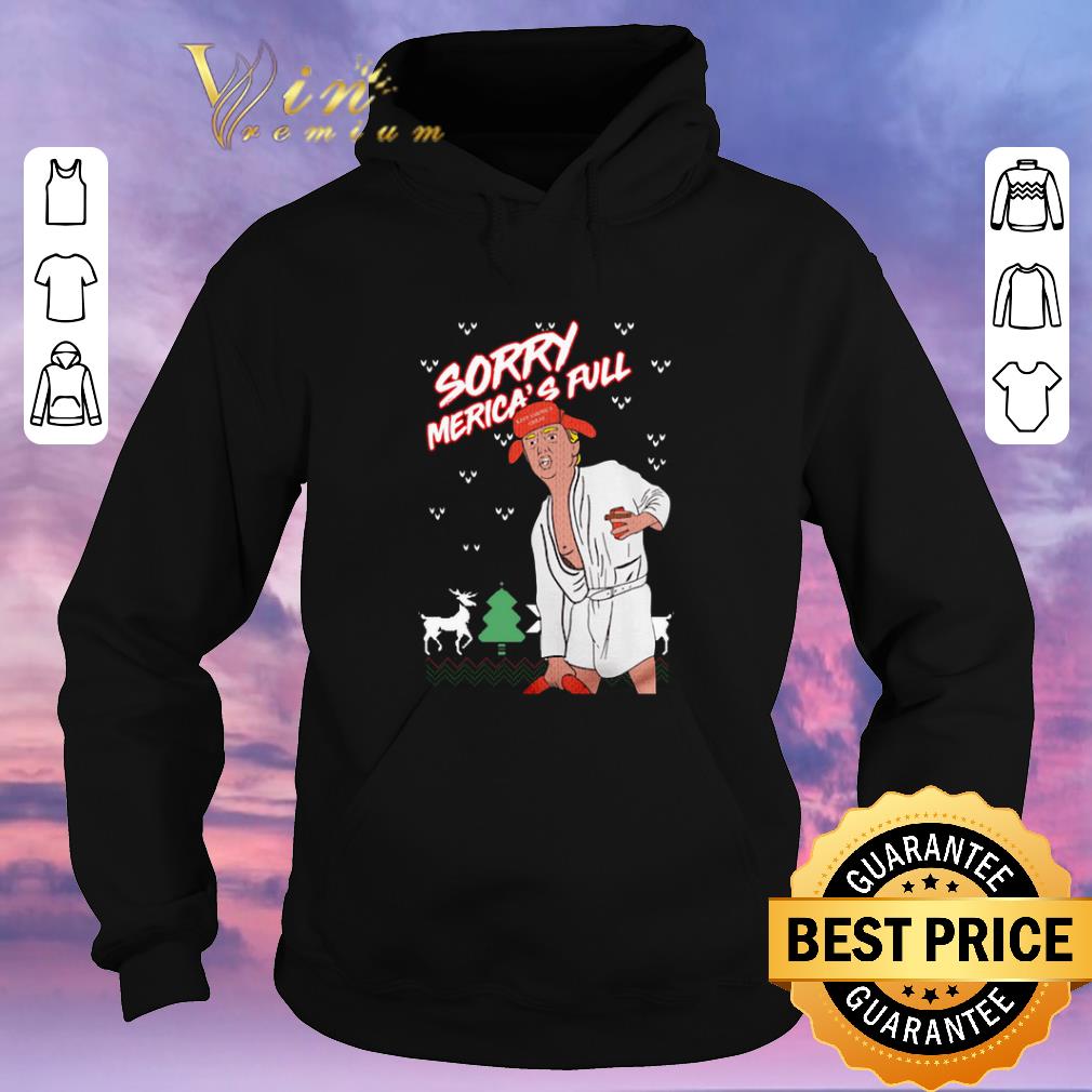 Funny Trump Sorry Merica s Full ugly Christmas shirt sweater 4 - Funny Trump Sorry Merica's Full ugly Christmas shirt sweater