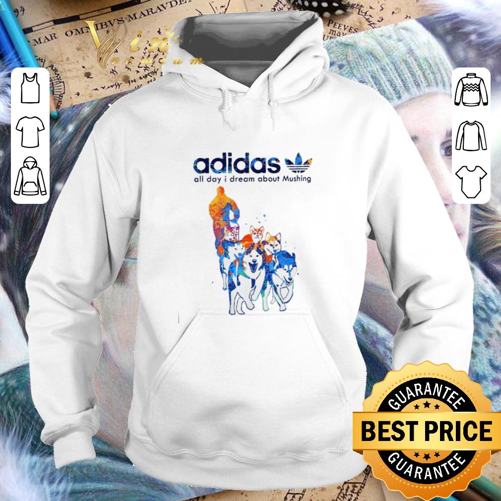 Funny adidas all day i dream about Mushing shirt Funny adidas all day i dream about Mushing shirt 4 - Funny adidas all day i dream about Mushing shirt