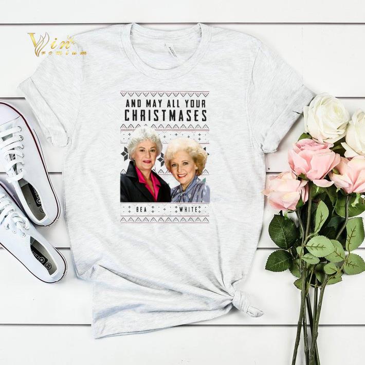 Golden Girls And may all your Christmases shirt sweater 4 - Golden Girls And may all your Christmases shirt sweater
