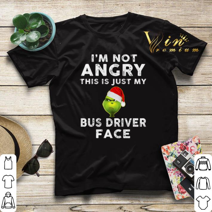 Grinch I'm not angry this is just my bus driver face shirt sweater Grinch I m not angry this is just my bus driver face shirt sweater 4 - Grinch I'm not angry this is just my bus driver face shirt sweater
