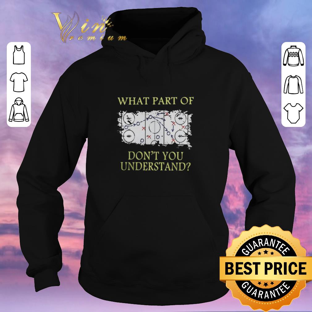 Nice Hockey What part of don t you understand shirt sweater 4 - Nice Hockey What part of don't you understand shirt sweater