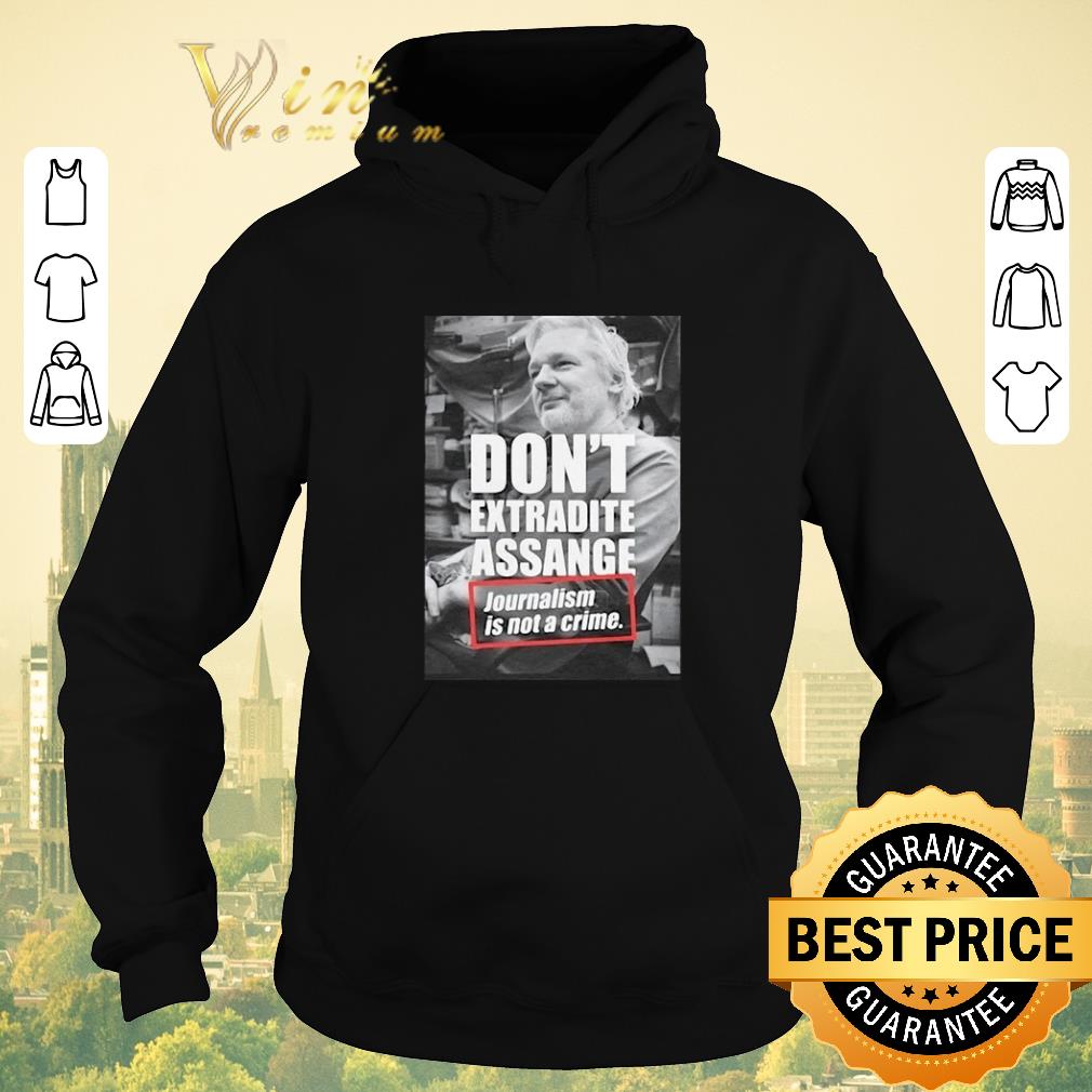 Nice Julian Assange Don t Extradite Assange Journalism is not a crime shirt sweater 4 - Nice Julian Assange Don't Extradite Assange Journalism is not a crime shirt sweater