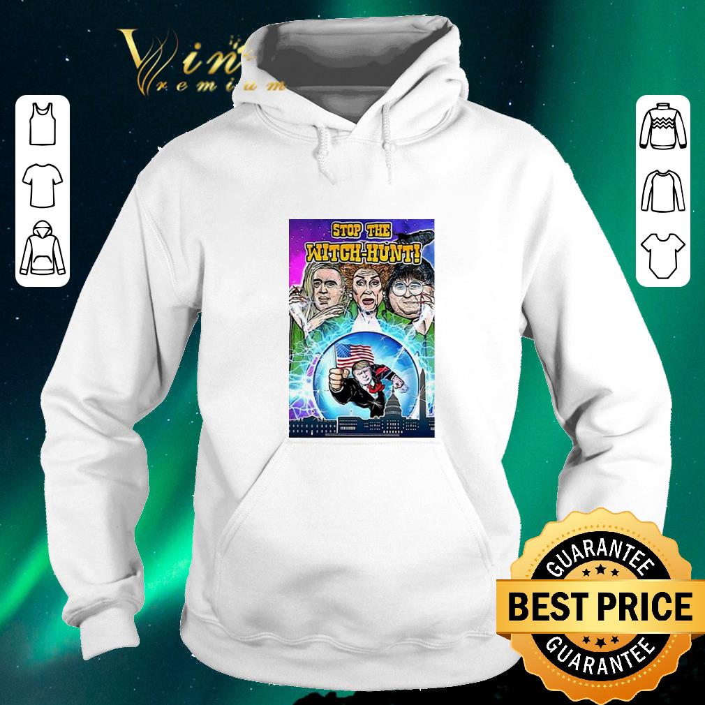 Nice Trump Hocus Pocus stop the witch hunt shirt sweater 4 - Nice Trump Hocus Pocus stop the witch hunt shirt sweater