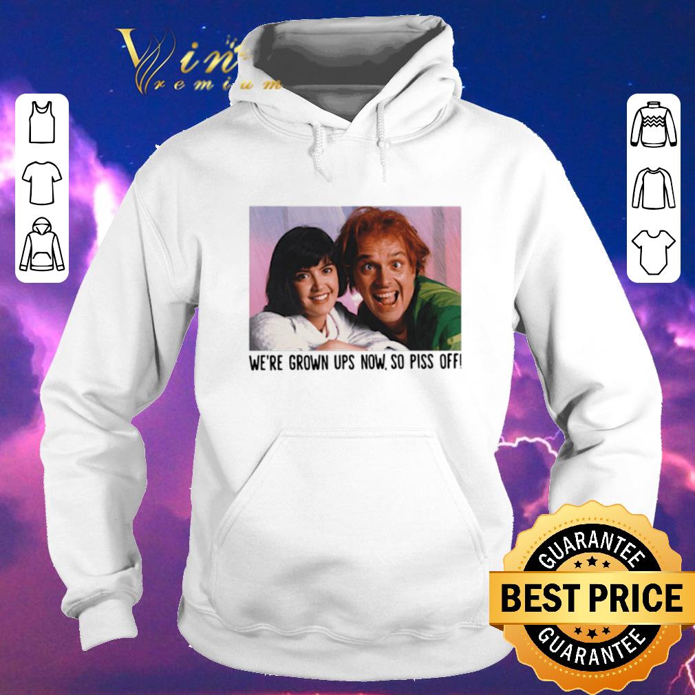 Official Rik Mayall and Phoebe we re grown ups now so piss off shirt sweater 4 - Official Rik Mayall and Phoebe we're grown ups now so piss off shirt sweater